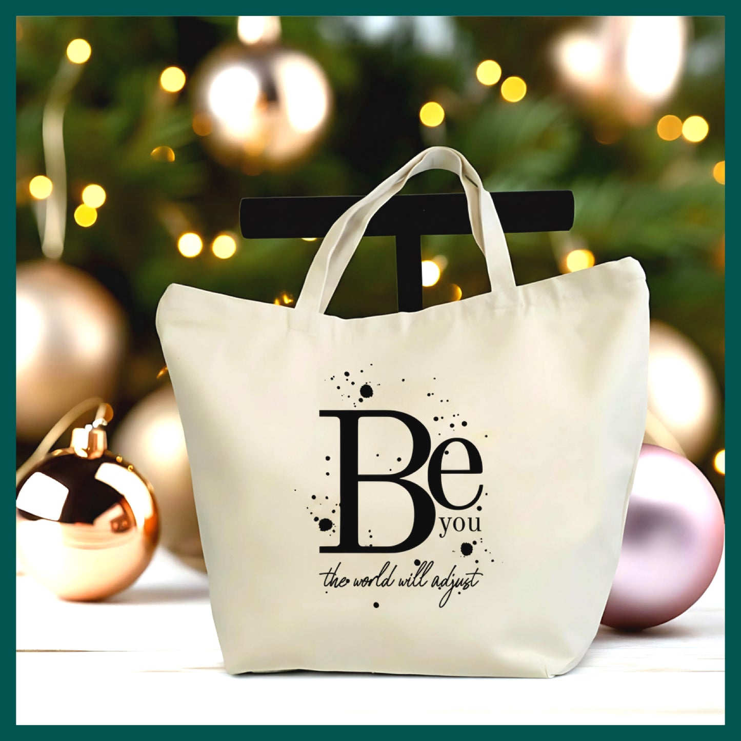 Be You Tote Bag – Inspirational Quote Canvas Tote, Motivational Gift, Positive Affirmation Bag