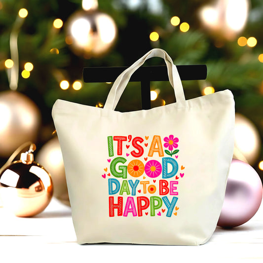 🌈😊 It’s a Good Day to Be Happy Tote Bag | Colorful Positive Quote Canvas Tote